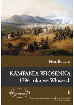 Kampania wiosenna 1796 roku we Włoszech Tom II