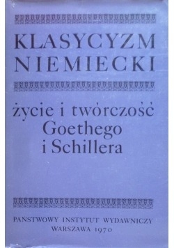 Życie i twórczość Goethego i Schillera