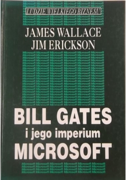 WallaBill Gates i jego imperium Microsoft