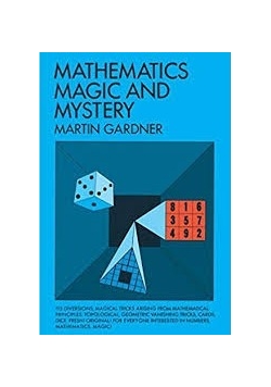 Mathematics Magic And Mystery