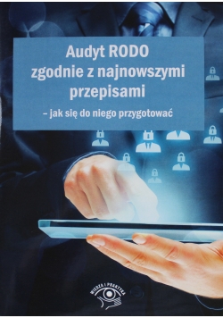 Audyt RODO zgodnie z najnowszymi przepisami