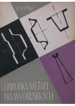 Obróbka metali na wyoblarkach