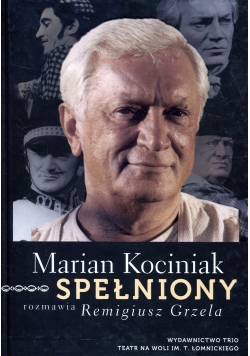 Marian Kociniak Spełniony + Autograf Kociniaka