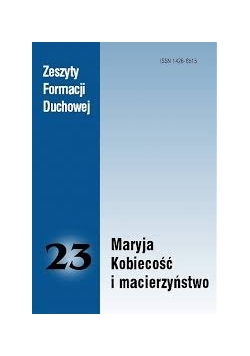 Maryja. Kobiecość i macierzyństwo