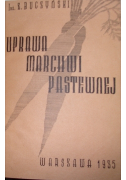 Uprawa marchwi pastewnej, 1935 r.