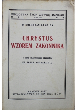 Chrystus wzorem zakonnika 1927 r.