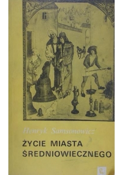 Życie miasta średniowiecznego