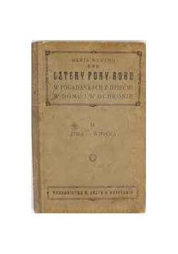 Cztery pory roku w pogadankach z dziećmi, Tom II, 1916r.