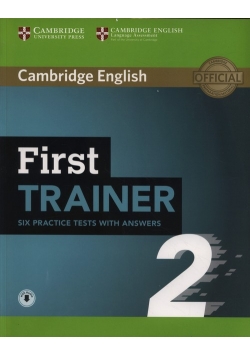First Trainer 2 Six Practice Tests with Answers with Audio