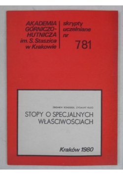 Stopy o specjalnych właściwościach