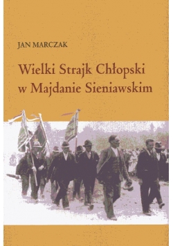 Wielki Strajk Chłopski w Majdanie Sieniawskim