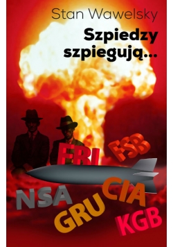 Szpiedzy szpiegują…