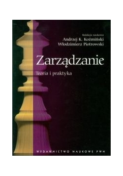 Zarządzanie Teoria i praktyka