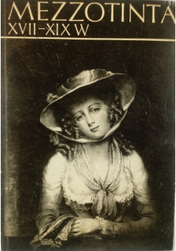 Mezzotinta XVII-XiX w.