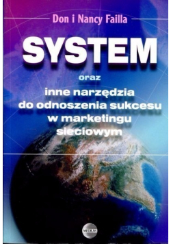 System oraz inne narzędzia do odnoszenia sukcesu w marketingu sieciowym plus autografów Faillów