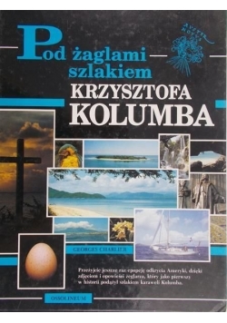 Pod żaglami szlakiem Krzysztofa Kolumba