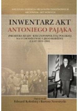 Inwentarz Akt Antoniego Pająka