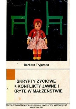 Skrypty życiowe a konflikty jawne i ukryte w małżeństwie