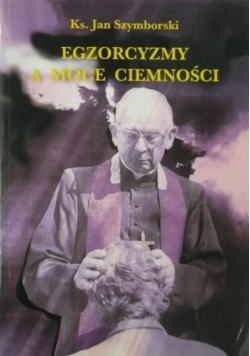 Egzorcyzmy a moce ciemności