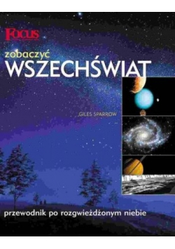 Zobaczyć wszechświat. Przewodnik po rozgwieżdżonym niebie