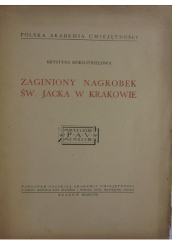 Zaginiony Nagrobek Św. Jacka w Krakowie, 1948r.