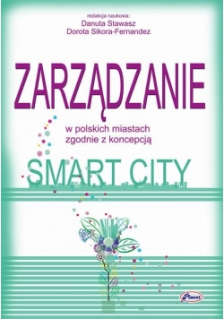 Zarządzanie w polskich miastach zgodnie z koncepcją Smart City