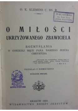 O miłości ukrzyżowanego Zbawiciela -1933 r., 2 tomy
