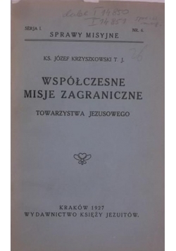 Współczesne misje zagraniczne, 1927 r.