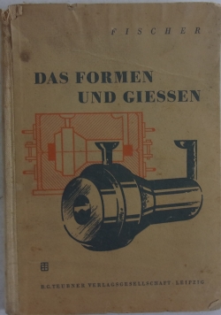 Das formen und giessen