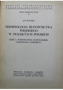Terminologia budownictwa wiejskiego w dialektach polskich Część II