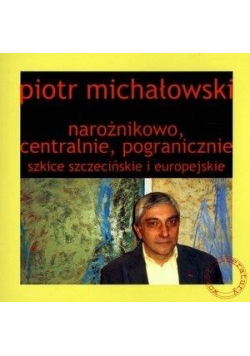 Narożnikowo, centralnie, pogranicznie