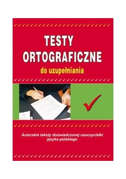 Testy ortograficzne do uzupełniania, Nowa
