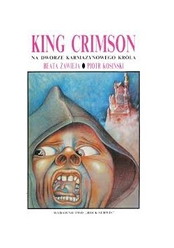 King Crimson na Dworze Karmazynowego Króla
