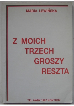 Z moich trzech groszy reszta