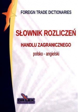 Polsko-angielski słownik rozliczeń handlu zagranic