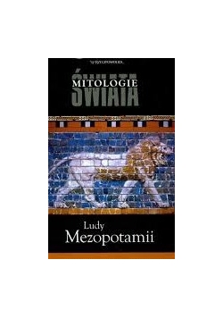 Ludy Mezopotamii. Mitologie Świata