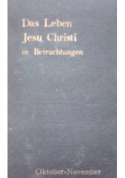Das Leben Jesu Christi in Betrachtungen, 1927 r.
