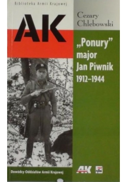 Ponury  major Jan Piwnik 1912   1944