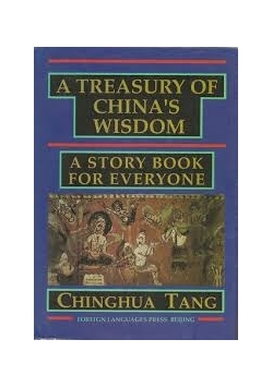 A treasury of china's wisdom. A story book for everyone