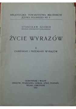 Życie wyrazów II Zamieranie i przemiany wyrazów 1930 r.
