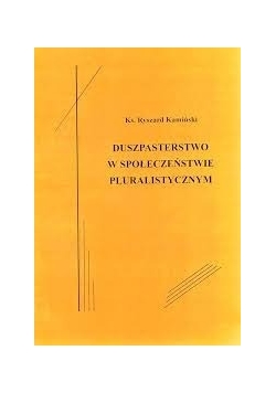 Duszpasterstwo w społeczeństwie pluralistycznym