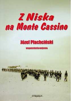 Z niska na Monte Cassino + autograf Płachciński