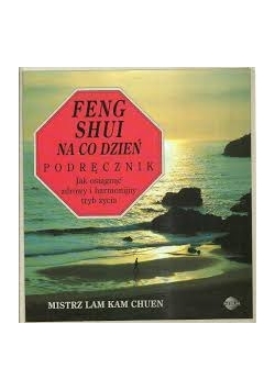 Feng shui na codzień podręcznik