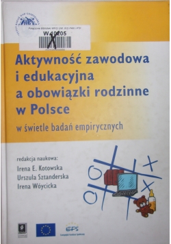 Aktywność zawodowa i edukacyjna a obowiązki rodzinne w Polsce + CD