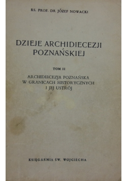 Dzieje archidiecezji Poznańskiej , tom II