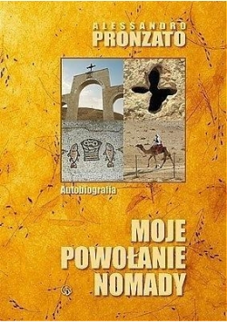 Moje powołanie nomady. Autobiografia