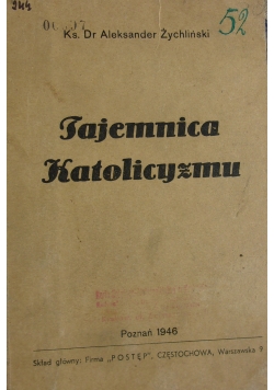 Tajemnica Katolicyzmu  1946 r.