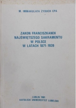 Zakon Franciszkanek najświętszego sakramentu w Polsce w latach od 1871 do 1939