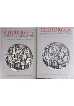 Chirurgia kliniczna i operacyjna, tom I-II