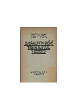 Samotność Tomasza Kobzy, 1948r.